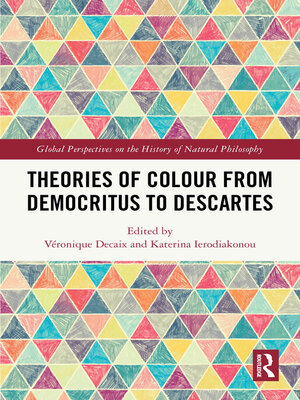 cover image of Theories of Colour from Democritus to Descartes